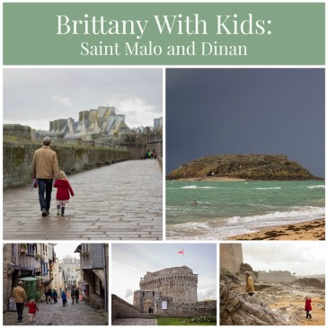 Brittany With Kids: Saint Malo and Dinan