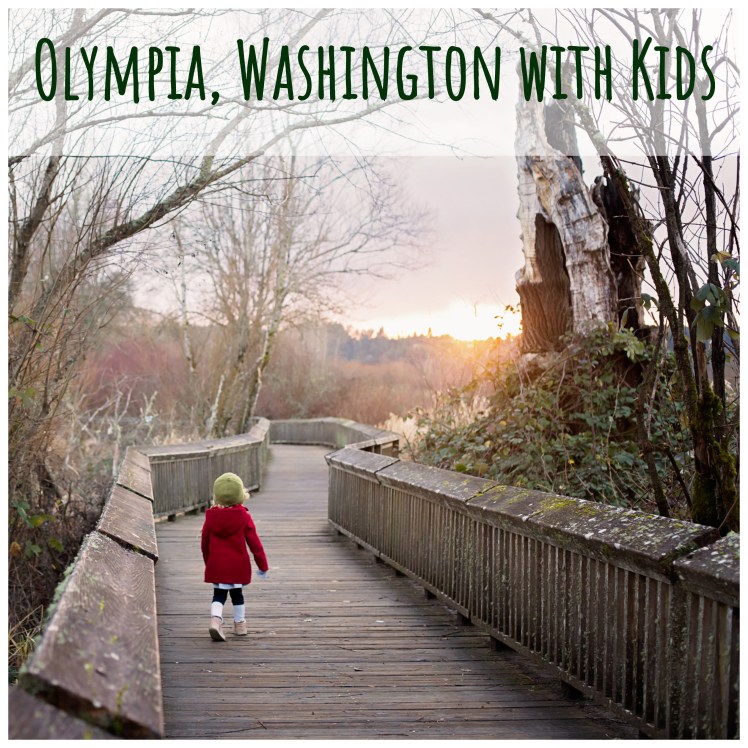 Olympia, Washington with kids