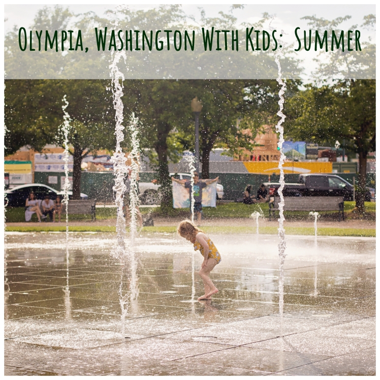 Olympia, Washington with Kids Summer